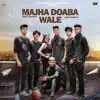 Preet Sandhu - Majha Doaba Wale (feat. Deep Sandhu) - Single